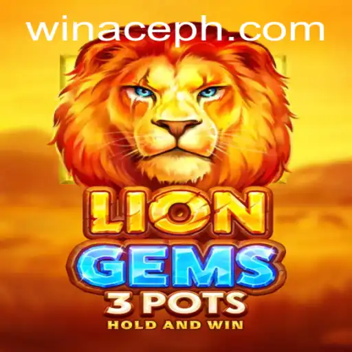 Exploring the World of LionGems3pots: A Strategic Adventure